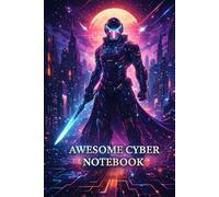 Cyberpunk Graph Paper Notebook: Futuristic Neon Sci-Fi Graph Paper Notebook for Notes, Math, Drawing and Sketching | Cyberpunk Journal | 120 Pages | 6 x 9 Inches