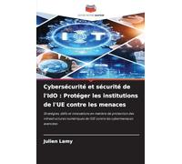 Cybersécurité et sécurité de l'IdO: Protéger les institutions de l'UE contre les menaces