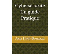 Cybersécurité - Un guide pratique