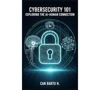 Cybersecurity 101: From Basic to Expert
