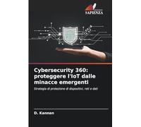 Cybersecurity 360: proteggere l'IoT dalle minacce emergenti