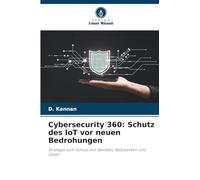Cybersecurity 360: Schutz des IoT vor neuen Bedrohungen