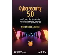 Cybersecurity 5.0 : AI-Driven Strategies for Proactive Threat Defense