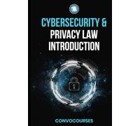 Cybersecurity and Privacy Law Introduction (Cybersecurity & Privacy Law)