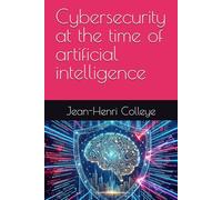 Cybersecurity at the time of artificial intelligence