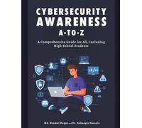 Cybersecurity Awareness A-to-Z: Cybersecurity Basics in High School