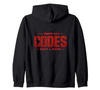 Cybersecurity Break Codes Not Laws Funny Ethical Hackers Zip Hoodie
