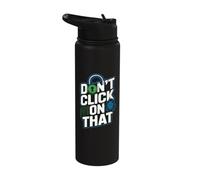 Cybersecurity Don't Click On that Warning Stainless Steel Insulated Water Bottle