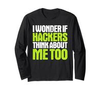 Cybersecurity Engineer I Wonder If Long Sleeve T-Shirt