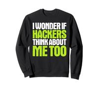 Cybersecurity Engineer I Wonder If Sweatshirt