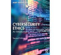 Cybersecurity Ethics: An Introduction