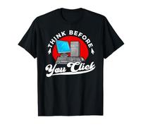 Cybersecurity Expert IT Tech Computer Think Before You Click Value Graphic T-Shirt