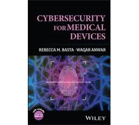 Cybersecurity for Medical Devices