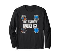Cybersecurity I Don't Fix Computers I Manage Risk Long Sleeve T-Shirt