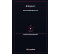 Cybersecurity in the Age of AI: How Artificial Intelligence Is Rewriting Offense, Defense, and the Rules of Digital Security