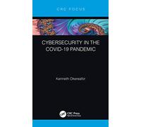 Cybersecurity in the COVID-19 Pandemic