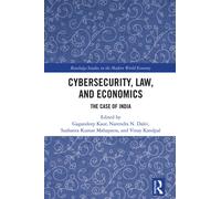 Cybersecurity, Law, and Economics : The Case of India