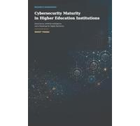 Cybersecurity Maturity in Higher Education Institutions: Governance, Artificial Intelligence and a Roadmap for Digital Resilience