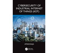 Cybersecurity of Industrial Internet of Things (IIoT)