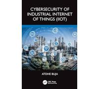 Cybersecurity of Industrial Internet of Things (IIoT)