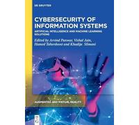 Cybersecurity of Information Systems: Artificial Intelligence and Machine Learning Solutions (Augmented and Virtual Reality)