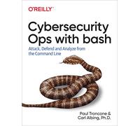Rapid Cybersecurity Ops by Troncone & PaulAlbing & Carl