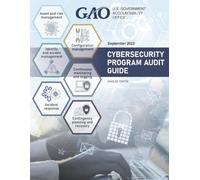 Cybersecurity Program Audit Guide: GAO-23-104705, Septermber 2023