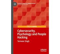 Cybersecurity, Psychology and People Hacking (Palgrave Studies in Cyberpsychology)
