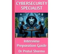 CyberSecurity Specialist: Interview Preparation Guide (Interview Preparation Guides)