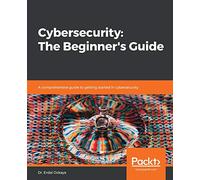 Cybersecurity: The Beginner's Guide