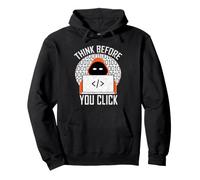 Cybersecurity: Think Before You Click Pullover Hoodie