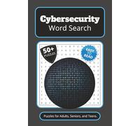 Cybersecurity Word Search Puzzle Book: Word Searches with Easy to Read Print about Cybersecurity, Information Security, IT Support, and More | 6x9 ... Gifts for Vacations, Holidays and Free Times