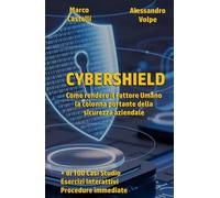 CYBERSHIELD: Come rendere il Fattore Umano la colonna portante della sicurezza