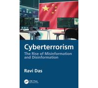 Cyberterrorism : The Rise of Misinformation and Disinformation