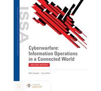 Cyberwarfare: Information Operations in a Connected World
