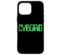 CYBORG PRETEND I'M A CYBORG COSTUME TEE MACHINE HUMAN Case for iPhone 16 Pro Max
