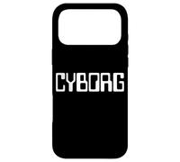 CYBORG PRETEND I'M A CYBORG COSTUME TEE MACHINE HUMAN Case for iPhone 17 Pro Max