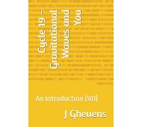 Cycle 19 - Gravitational Waves and You: An Introduction (101) (Cycle 19 -- Fingerprint Models for Astrophysical Collapse and Structural Analysis)