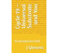 Cycle 19 - Universal Substrate and You: An Introduction (101) (Cycle 19 -- Fingerprint Models for Astrophysical Collapse and Structural Analysis)