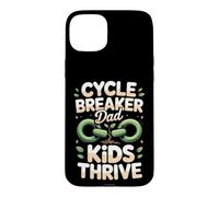 Cycle Breaker Kids Thrive Dad Case for iPhone 15 Plus