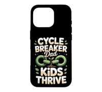 Cycle Breaker Kids Thrive Dad Case for iPhone 16 Pro