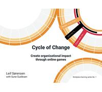 Cycle of change: Create organizational impact through online games