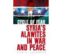 Cycle of Fear: Syria's Alawites in War and Peace