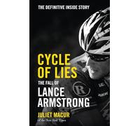 Cycle of Lies: The Fall of Lance Armstrong