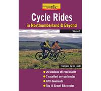 Cycle Rides in Northumberland and Beyond - Volume 2