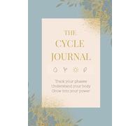 Cycle Syncing Journal: A Guide to Tracking Your Patterns and Enhancing Well-being