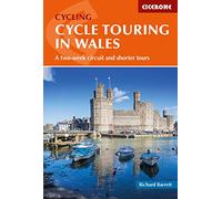 Cycle Touring in Wales: A two-week circuit and shorter tours (Cicerone Cycle Touring Guides)
