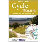 Cycle Tours Around Oxford: 20 Rides on Quiet Lanes and Off-road Trails (Cycle Tours S.)