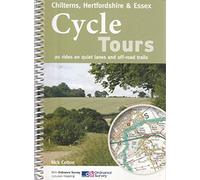Cycle Tours Chilterns, Hertfordshire & Essex: 20 Rides on Quiet Lanes and Off-road Trails (Cycle Tours S.)