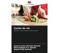 Cycles de vie: Éducation à l'alimentation et à la nutrition
